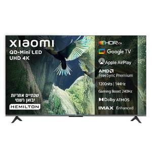 טלוויזיה חכמה Xiaomi 55" QD-Mini LED 4K smart L55MA-SPLME