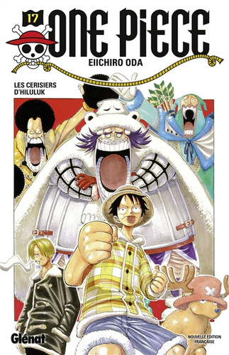 One Piece - Édition originale - Tome 17 - Les cerisiers d'Hiluluk 