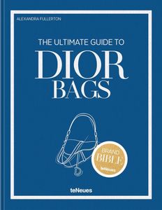 ספר אופנה דיור - The Ultimate Guide to Dior Bags