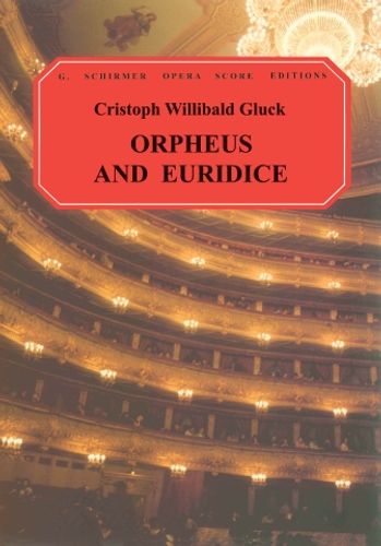 ספר תווים פרטיטורת אופרה Christoph Willibald Gluck - Orpheus and Eurydice