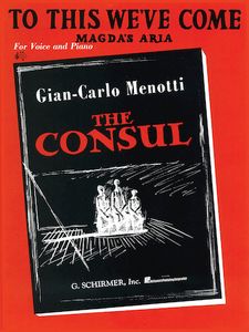 ספר תווים לשירה To This We’ve Come (Magda’s Aria) (from The Consul)
