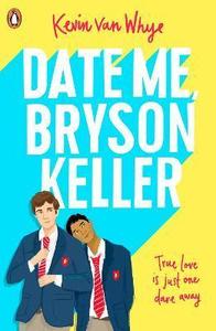 DATE ME BRYSON KELLER (יד 2) - van whye Kevin         שונות 