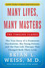 שורשים ושיעורים בזמן ד"ר בריאן ל. וייס Many Lives Many Masters - Brian L. Weiss, M. D. (יד 2 כחדש)
