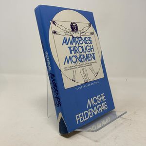 Awareness Through Movement: Health Exercises (יד 2)  Moshe Felderkrais (Author) משה פלדנקרייז שונות 