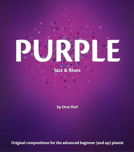ספר תווים PURPLE- Jazz & Blues (By Dror Perl)