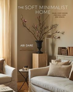ספר עיצוב פנים - The Soft Minimalist Home