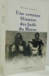 Une certaine histoire des Juifs du Maroc