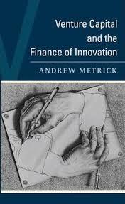 Venture Capital and the Finance Of Innovation - Andrew Metrick  (יד 2) שונות 