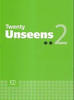 twenty UNSEENS 2 \ טוונטי אנסין 2