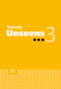 twenty UNSEENS 3 \ טוונטי אנסין 3