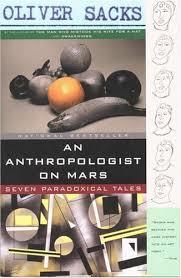 An anthropologist on mars - oliver sacks