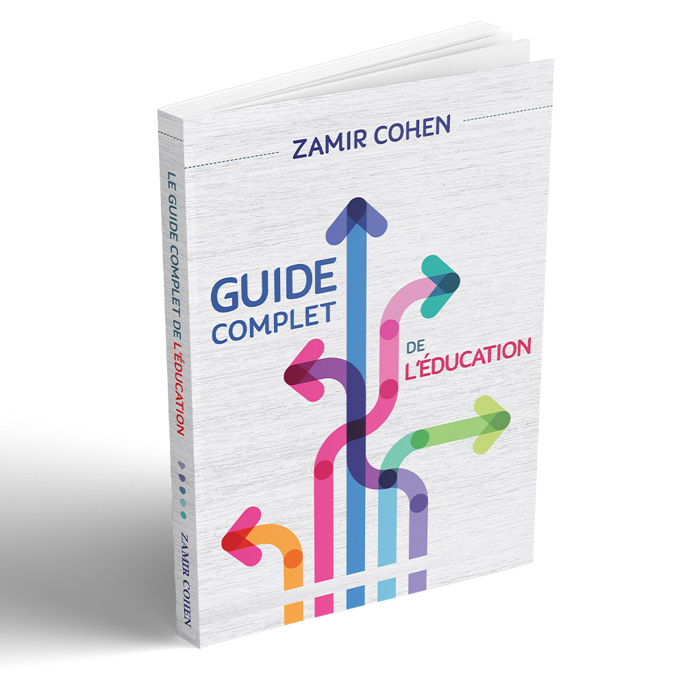 Le guide complet de l’?ducation (המדריך המלא לחינוך ילדים - צרפתית - הרב זמיר כהן)