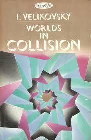 Worlds in collision - i.velikovsky (יד2) עולמות מתנגשים -עמנואל וליקובסקי שונות 