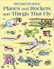 Planes and rockets and things that fly -Richard Scarry