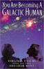 you are becoming a galactic human (יד2) - virginia essene